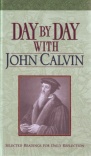 Day By Day with John Calvin